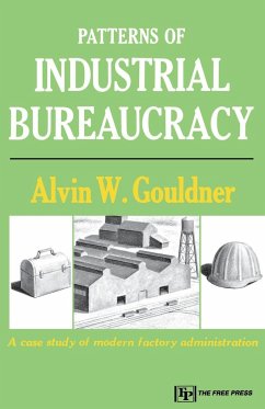 Patterns of Industrial Bureaucracy - Gouldner, Alvin W.