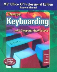 Glencoe Keyboarding with Computer Applications, Office XP Student Manual - McGraw Hill