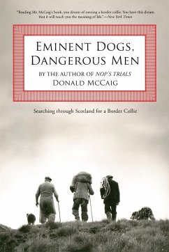 Eminent Dogs, Dangerous Men - Mccaig, Donald