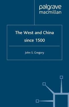 The West and China Since 1500 - Gregory, J.