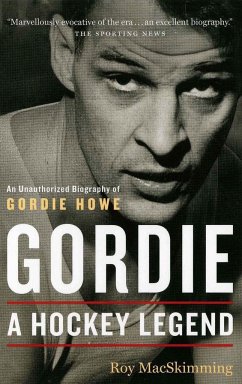 Gordie: A Hockey Legend - Macskimming, Roy