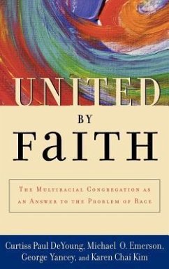 United by Faith - Deyoung, Curtiss Paul; Emerson, Michael O; Yancey, George; Kim, Karen Chai