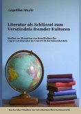 Literatur als Schlüssel zum Verständnis fremder Kulturen