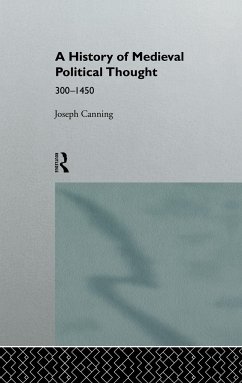 A History of Medieval Political Thought - Canning, Joseph