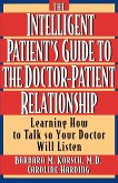 The Intelligent Patient's Guide to the Doctor-Patient Relationship