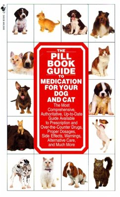 The Pill Book Guide to Medication for Your Dog and Cat - Roby, Kate; Southam, Lenny