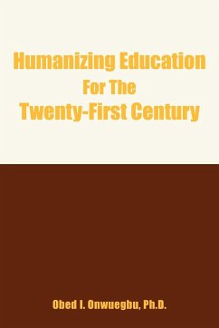 Humanizing Education for the Twenty-First Century