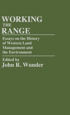 Working the Range - Wunder, J.; Wunder, John R.