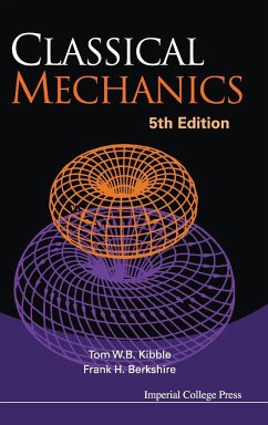 Classical Mechanics - Kibble, Tom (Imperial College, Uk); Berkshire, Frank H (Imperial College, London, Uk)