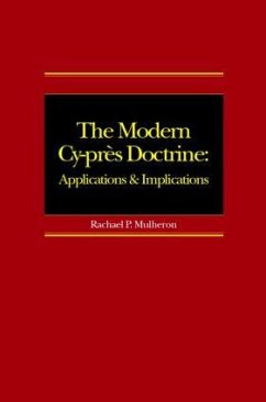 The Modern Cy-près Doctrine - Mulheron, Rachael