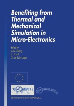 Benefiting from Thermal and Mechanical Simulation in Micro-Electronics - Zhang, G.Q. / Ernst, L.J. / de Saint Leger, O. (eds.)