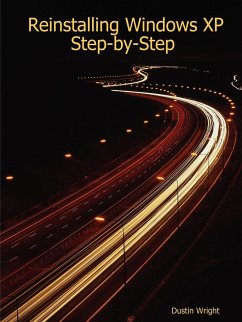 Reinstalling Windows XP Step-by-Step - Wright, Dustin