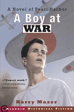A Boy at War: A Novel of Pearl Harbor - Mazer, Harry