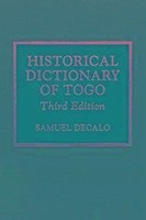 Historical Dictionary of Togo: Volume 9 - Decalo, Samuel