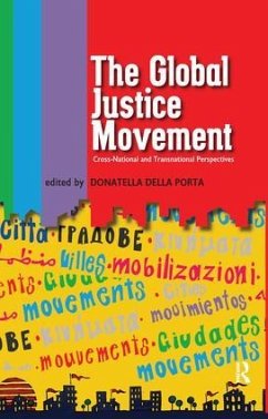 Global Justice Movement - Della Porta, Donatella; Andretta, Massimiliano; Calle, Angel