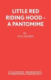 Little Red Riding Hood - A Pantomime