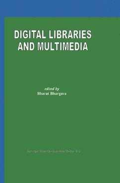 Digital Libraries and Multimedia - Bhargava, Bharat (Hrsg.)