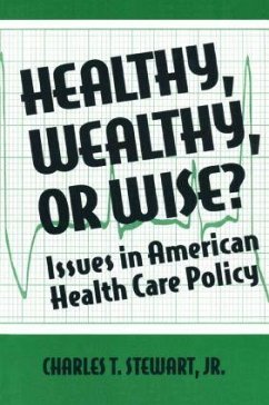 Healthy, Wealthy or Wise? - Stewart, David W