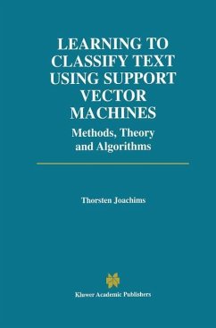 Learning to Classify Text Using Support Vector Machines - Joachims, Thorsten