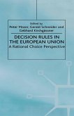 Decision Rules in the European Union: A Rational Choice Perspective