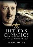 Hitler's Olympics - Rippon, Anton