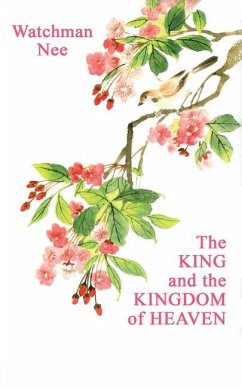 The King and the Kingdom of Heaven - Nee, Watchman