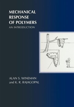 Mechanical Response of Polymers - Rajagopal, K. R.; Wineman, A. S.; Wineman, Alan S.