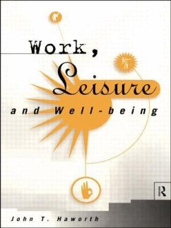 Work, Leisure and Well-Being - Haworth, John Trevor