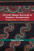 Ch'orti'-Maya Survival in Eastern Guatemala