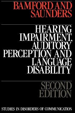 Hearing Impairment, Auditory Perception and Language Disability - Bamford, John; Saunders, Elaine