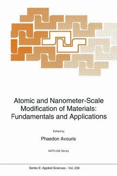 Atomic and Nanometer-Scale Modification of Materials - NATO Advanced Research Workshop on Atomic and Nanometer-Scale Modification of Materials Fundamentals and Applications
