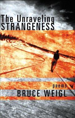 The Unraveling Strangeness - Weigl, Bruce