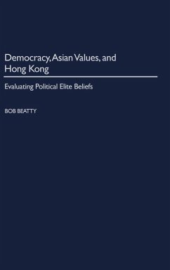 Democracy, Asian Values, and Hong Kong - Beatty, Bob