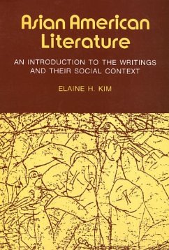 Asian American Literature: An Introduction to the Writings and Their Social Context - Kim, Elaine