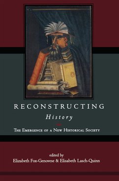 Reconstructing History - Fox-Genovese, Elizabeth (ed.)