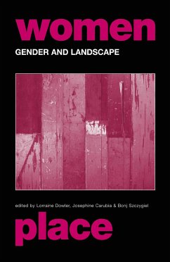 Gender and Landscape - Dowler, Lorraine / Carubia, Josephine / Szczygiel, Bonj (eds.)