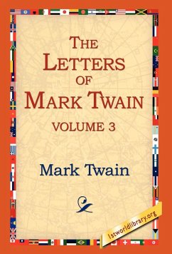 The Letters of Mark Twain Vol.3 - Twain, Mark