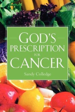 God's Prescription For Cancer - Colledge, Sandy