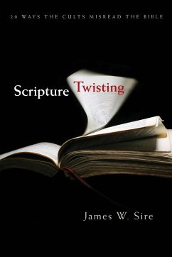 Scripture Twisting - Sire, James W.