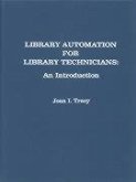 Library Automation for Library Technicians: An Introduction