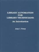 Library Automation for Library Technicians - Tracy, Joan I