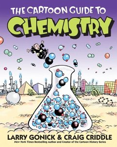 The Cartoon Guide to Chemistry - Gonick, Larry; Criddle, Craig