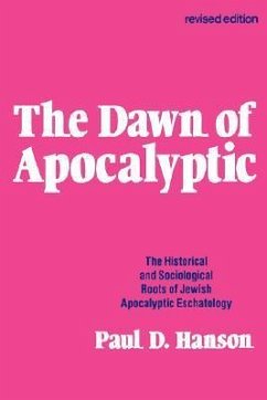 The Dawn of the Apocalyptic - Hanson, Paul D