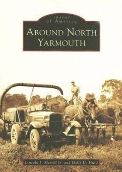 Around North Yarmouth - Merrill Jr, Lincoln J.; Hurd, Holly K.