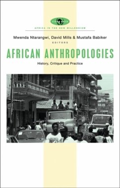 African Anthropologies - Ntarangwi, Mwenda / Mills, David / Babiker, Mustafa (eds.)