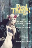 Real Things: An Anthology of Popular Culture in American Poetry