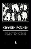 Selected Poems - Patchen, Kenneth