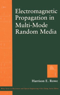Electromagnetic Propagation in Multi-Mode Random Media - Rowe, Harrison E.