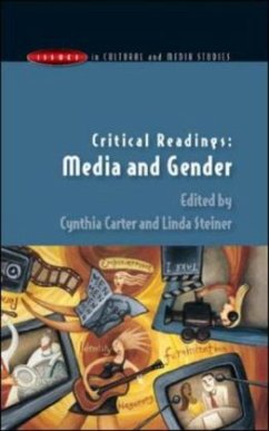 Critical Readings: Media and Gender - Carter, Cynthia; Steiner, Linda