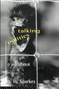 Talking Politics - Sparkes, A. W.